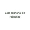 Casa senhorial do reguengo